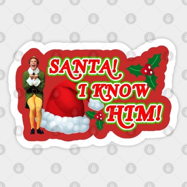 Santa! I Know Him! Sticker by MonkeyKing